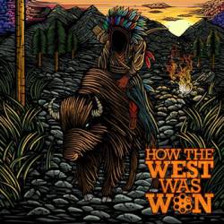 How The West Was Won : How The West Was Won